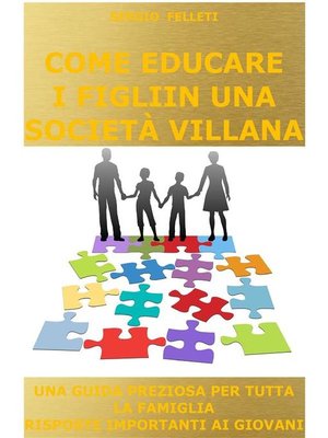 cover image of Come educare i figli in una società villana